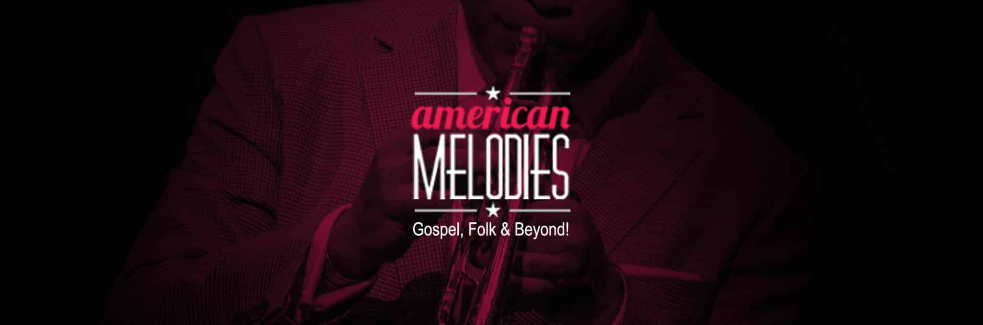American Melodies: Gospel, Folk and Beyond