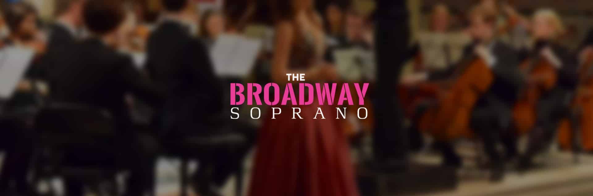 The Broadway Soprano