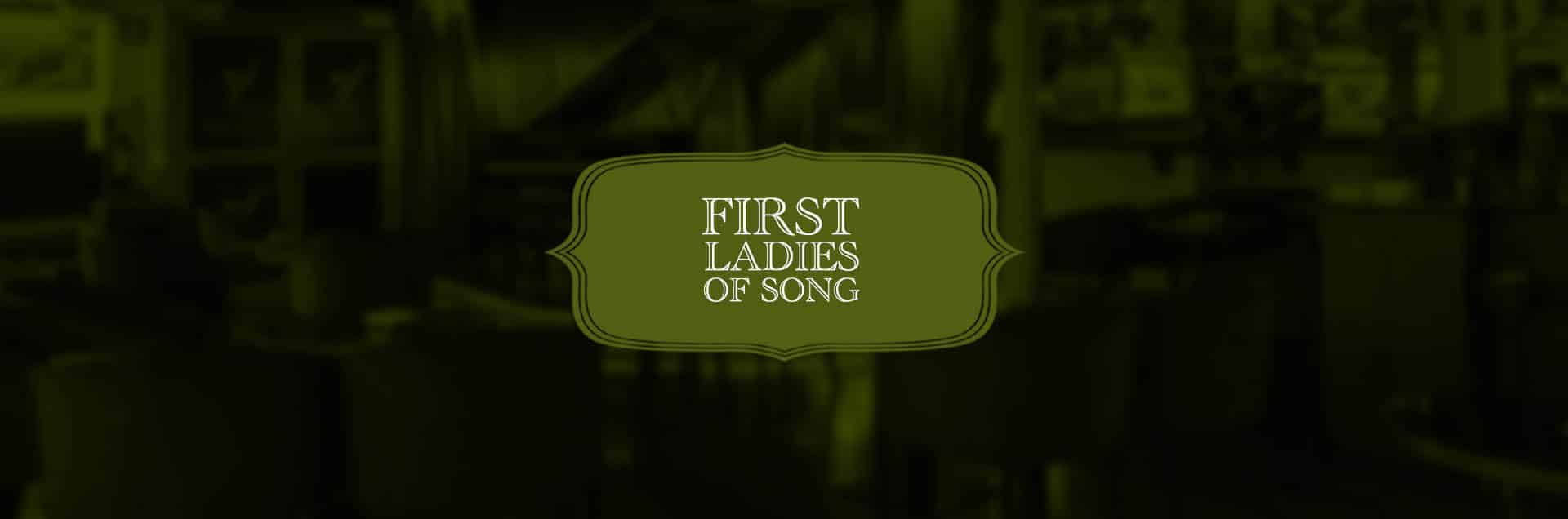 First Ladies of Song